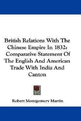 Libro British Relations With The Chinese Empire In 1832 :...