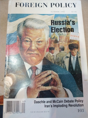 Foreign Policy. Summer 1996 Russias Election 