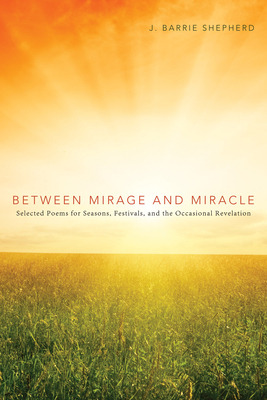 Libro Between Mirage And Miracle - Shepherd, J. Barrie
