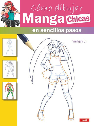 Libro Cã³mo Dibujar Manga Chicas En Sencillos Pasos - Yis...