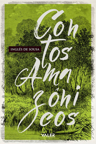 Contos amazônicos, de Sousa, Inglês de. Editorial Valer Livraria Editora E Distribuidora Ltda, capa mole em português, 2016