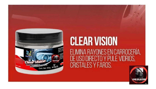 Clear Visión, Pulimento Restaurador Faros, Micas, Acrílicos