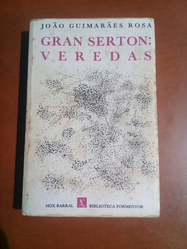 Libro Fisico Novela Gran Serton Veredas. Joao Guimaraes Rosa