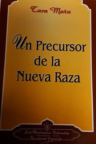 Un Precursor De La Nueva Raza - Tara Mata - #p