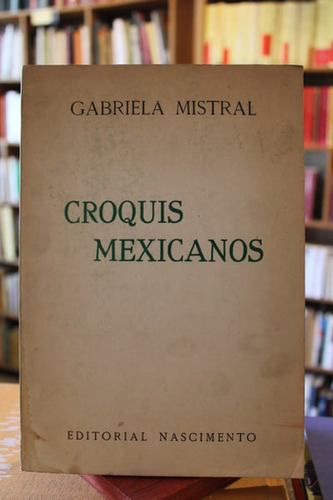 Croquis Mexicanos - Gabriela Mistral