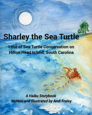 Libro Sharley The Sea Turtlelove Of Sea Turtle Conservati...