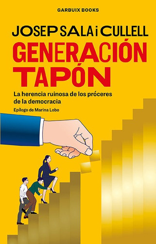 Generacion Tapon, De Sala I Cullell, Josep. Editorial Garbuix Books En Español