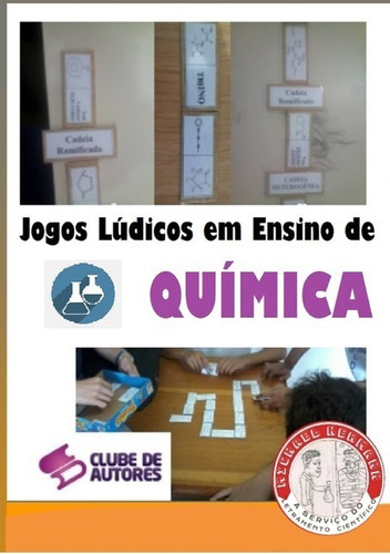 Jogos Lúdicos No Ensino De Química, De Michael H. Garcia. Série Não Aplicável, Vol. 1. Editora Clube De Autores, Capa Mole, Edição 1 Em Português, 2017