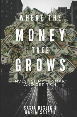 Libro Where The Money Tree Grows : Invest Climate-smart A...