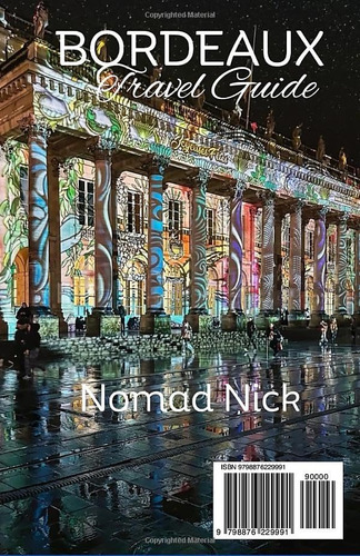 V1: Bienvenido A La Guía De Viaje De Burdeos 2024 De Nomad Y