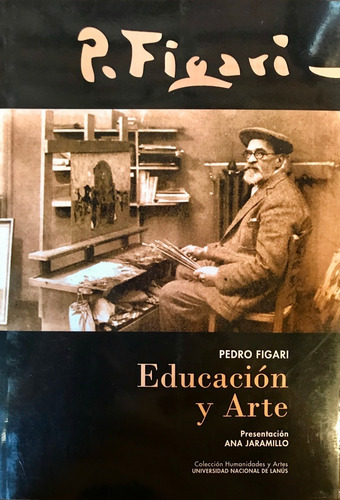 Imagen 1 de 5 de Educación Y Arte - De Pedro Fígari // Unla