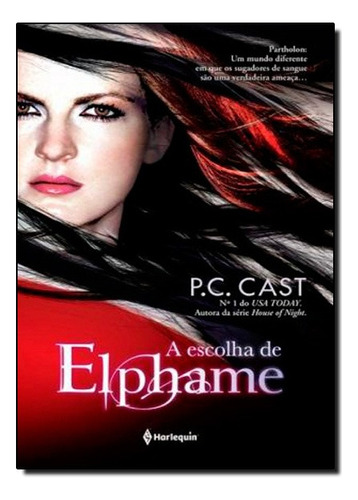 Escolha De Elphame, A, De P.c. Cast. Editora Harlequin Br Em Português