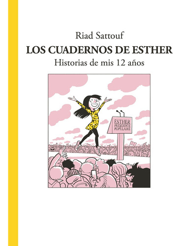 Los Cuadernos De Esther: Historias De Mis 12 Años - Riad Sat