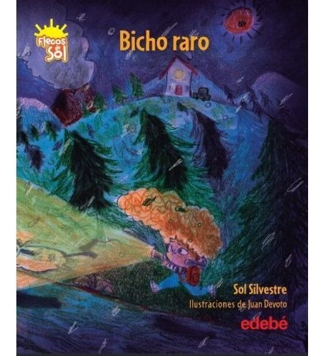 Bicho Raro - Flecos Del Sol Roja, De Silvestre Sol. Editorial Edebé En Español