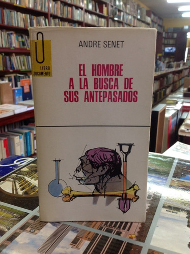 El Hombre A La Busca De Sus Antepasdos. Andre Senet.