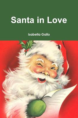 Libro Santa In Love - Gallo, Isabella