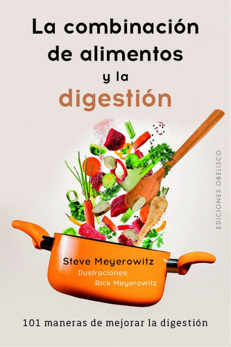 Libro - Combinacion De Los Alimentos Y La Digestion, La 