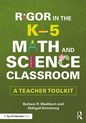 Libro Rigor In The K-5 Math And Science Classroom: A Teac...
