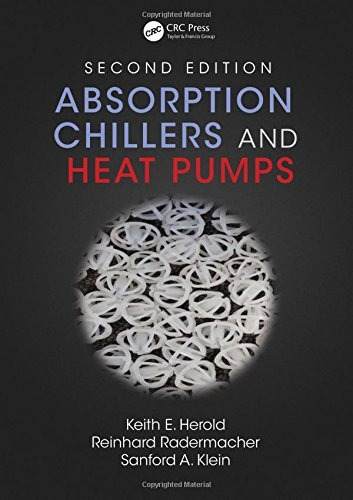 Absorption Chillers And Heat Pumps: Absorption Chillers And Heat Pumps, De Keith E Herold. Editorial Crc Press, Tapa Dura, Edición 2016 En Inglés, 2016