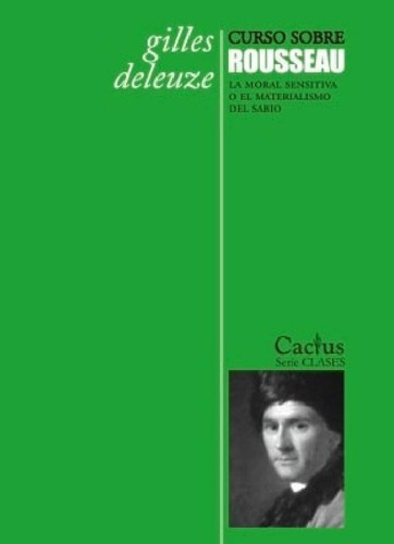 Libro - Curso Sobre Rousseau La Moral Sensitiva O El Materi