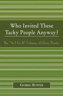 Libro Who Invited These Tacky People Anyway? - Gloria Hun...