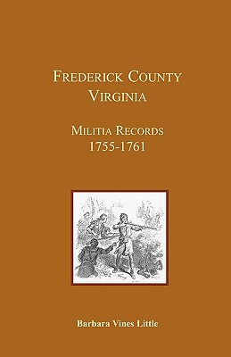 Libro Frederick County, Virginia, Militia Records 1755-17...