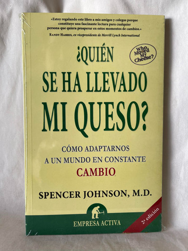 Quien Se Ha Llevado Mi Queso Spencer Johnson Como Adaptarnos