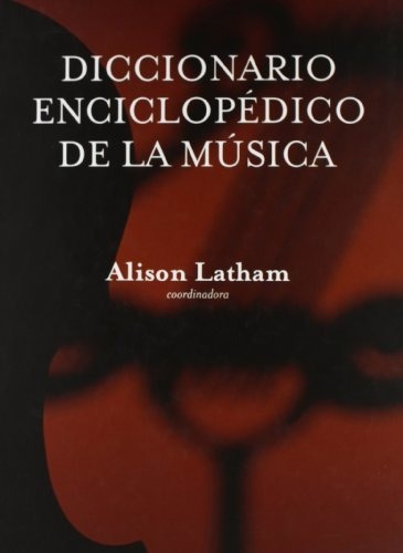 Diccionario Enciclopedico De La Musica