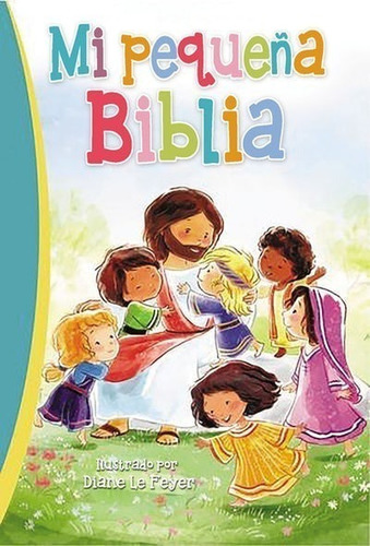 Mi Pequeña Biblia Para Niños