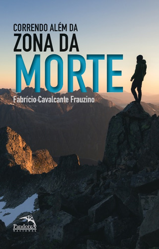 Libro Correndo Alem Da Zona Da Morte De Frauzino Fabricio Ca