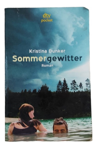 Sommergewitter- Kristina Dunker