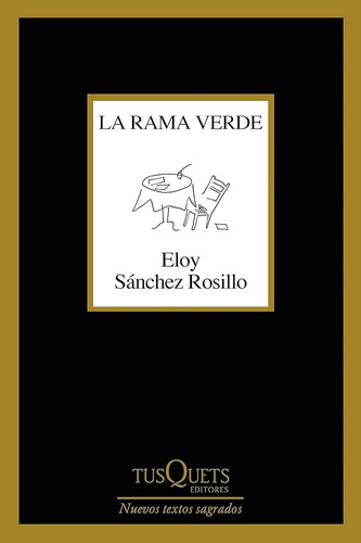 Rama Verde, La - Eloy Sánchez Rosillo