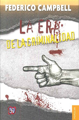 Libro Era De La Criminalidad (coleccion Popular 721) - Campb