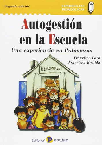 Libro Autogestión En La Escuela - Lara Gonzalez, Francisco