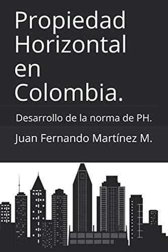 Libro: Propiedad Horizontal En Colombia: Desarrollo De La De