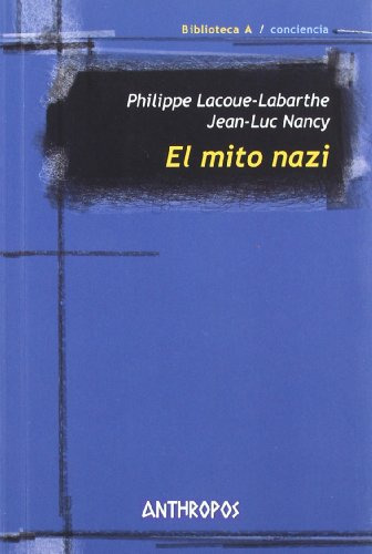 Libro Mito Nazi El De Lacoue-labarthe, Philipe / Jean-luc Na