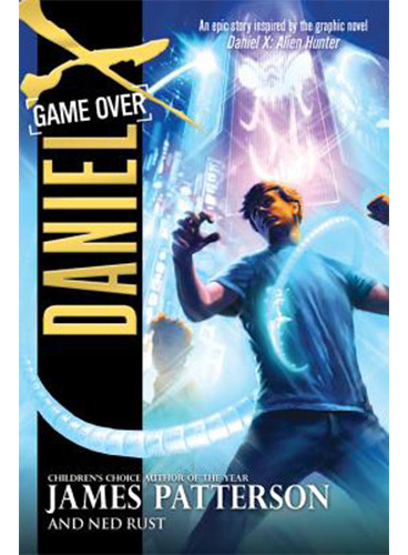 Daniel X: Game Over (books 4), De Clinton, Bill; Patterson, James. Editorial Imp. Hachette Hachette Book Group, Tapa Blanda En Inglés