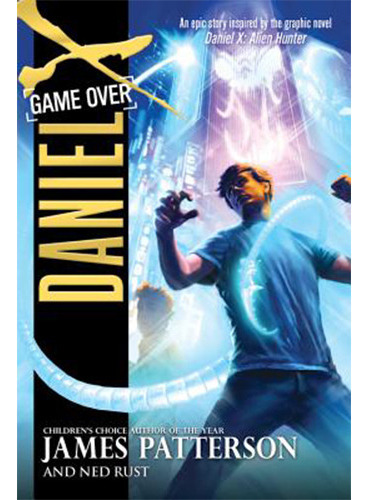 Daniel X: Game Over (books 4), De Clinton, Bill; Patterson, James. Editorial Imp. Hachette   Hachette Book Group, Tapa Blanda En Inglés