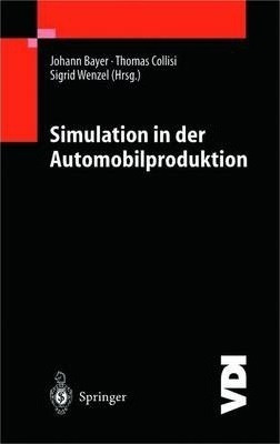 Simulation In Der Automobilproduktion - Johannes Bayer