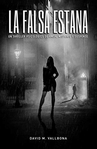 La Falsa Estana: Un Thriller Psicologico De Amor Misterio Y