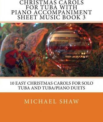 Libro Christmas Carols For Tuba With Piano Accompaniment ...