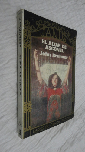 El Altar De Asconel- John Brunner- Ed. Kyrios