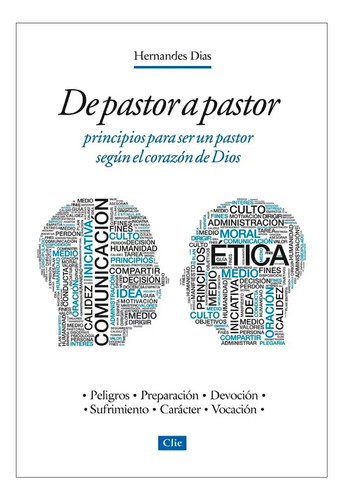 De Pastor A Pastor -  Hernandes Dias Lopes