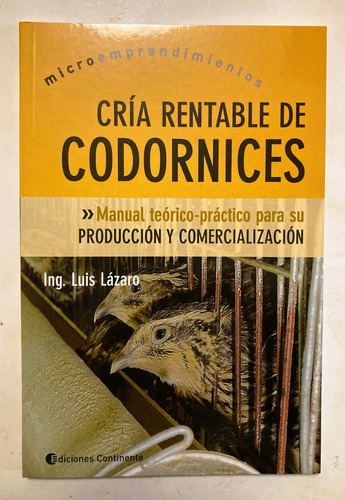 Libro Agronomía: Cría Rentable De Codornices. Ed. Continente