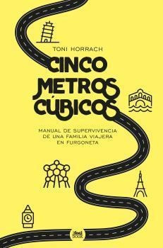 Libro: Cinco Metros Cúbicos. Manual De Supervivencis De Una 