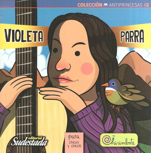 Violeta Parra - Antiprincesas #2 - Chirimbote