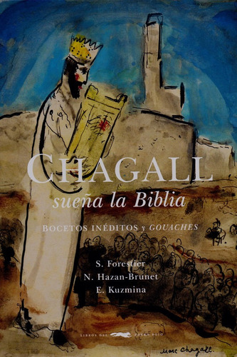 Chagall Sueña La Biblia (ilustrado P/d)