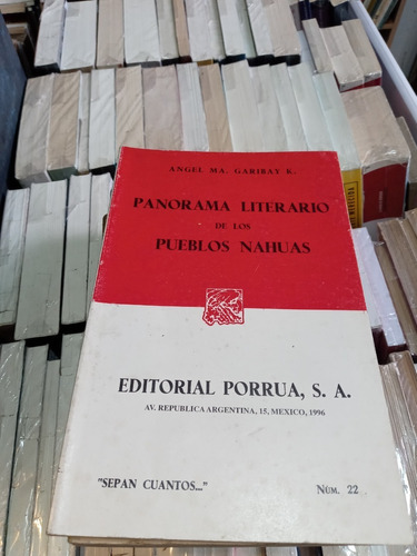 Panorama Literario De Los Pueblos Nahuas - Garibay - Porrua