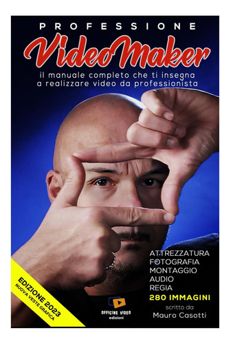 Livro: Professione Videomaker: Il Manuale Completo Che Ti In  
