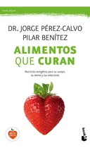 Comprar Alimentos Que Curan - Perez Calvo,jorge\u002Fbenitez,pilar